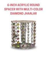 CAKE DECOR™ 6-Inch Acrylic Round Spacer with Multi-Color Diamond Jhaalar