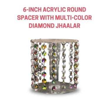 CAKE DECOR™ 6-Inch Acrylic Round Spacer with Multi-Color Diamond Jhaalar